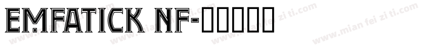 Emfatick NF字体转换